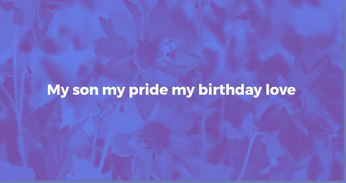 Heartfelt Birthday Wishes for Your Son From Mom
