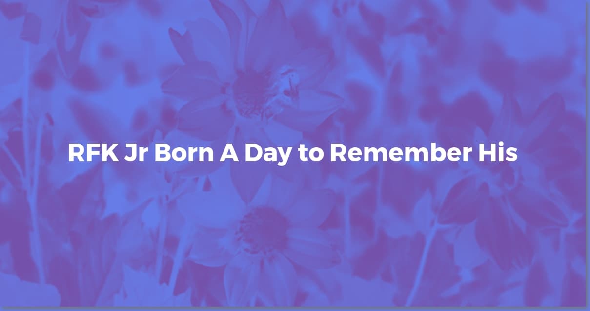 RFK Jr.'s Birthday: Age, Facts & Historical Context