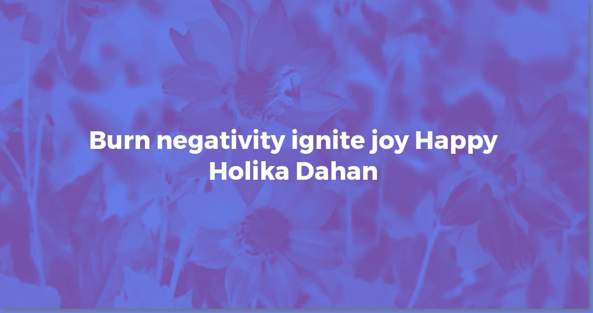Holika Dahan Wishes: Share the Joy!