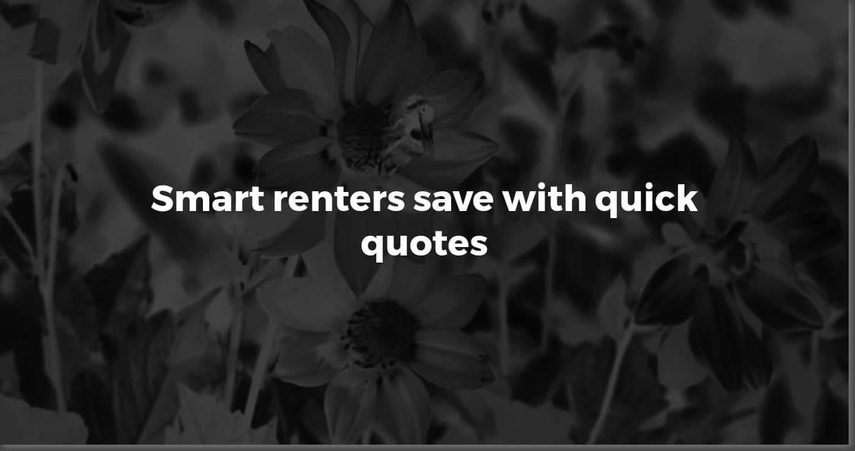 Instant Renters Insurance Quotes: Compare & Save Now!